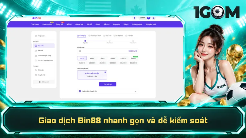 Giao dịch Bin88 nhanh gọn và dễ kiểm soát