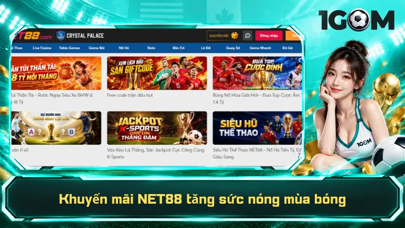 Khuyến mãi NET88 tăng sức nóng mùa bóng