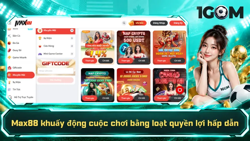 Max88 khuấy động cuộc chơi bằng loạt quyền lợi hấp dẫn