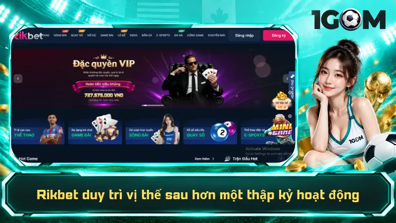 Rikbet duy trì vị thế sau hơn một thập kỷ hoạt động