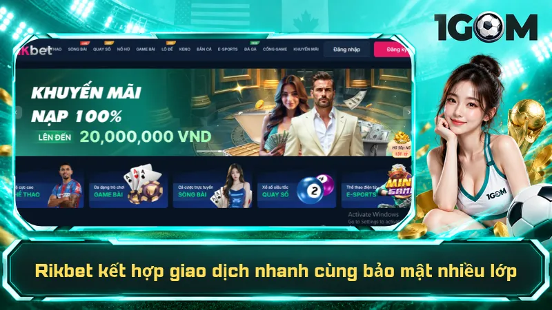 Rikbet kết hợp giao dịch nhanh cùng bảo mật nhiều lớp